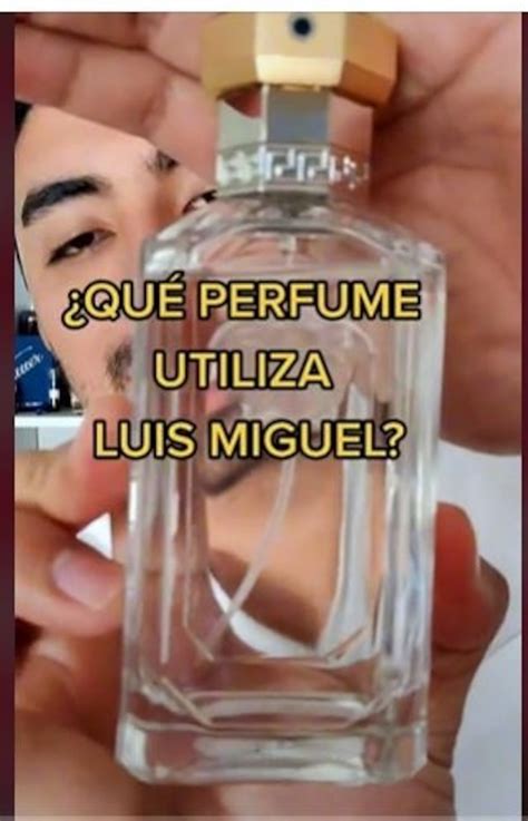 que perfume usa luis miguel.